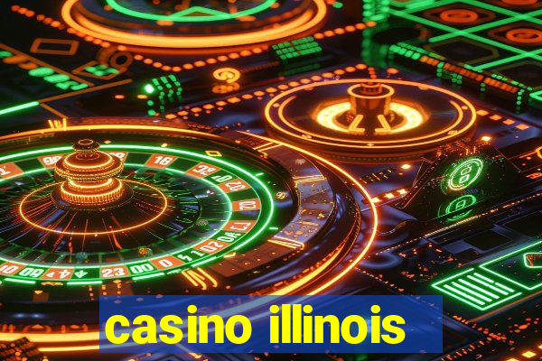 casino illinois