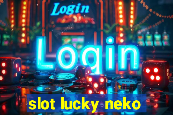 slot lucky neko