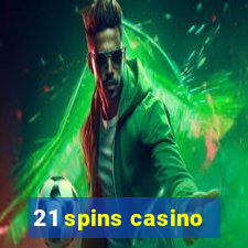 21 spins casino