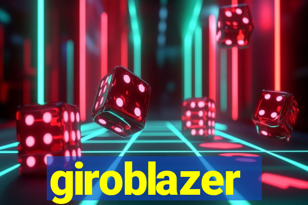 giroblazer