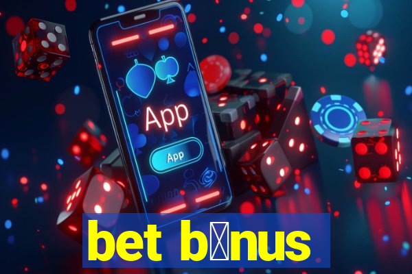 bet b么nus