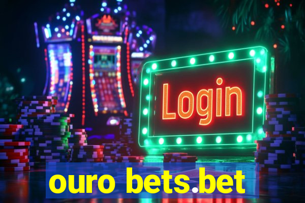 ouro bets.bet