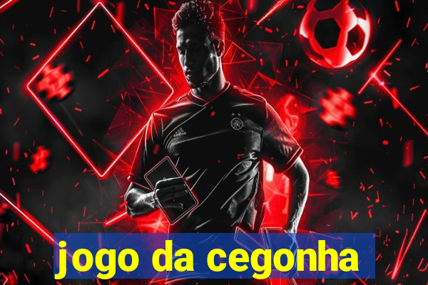 jogo da cegonha