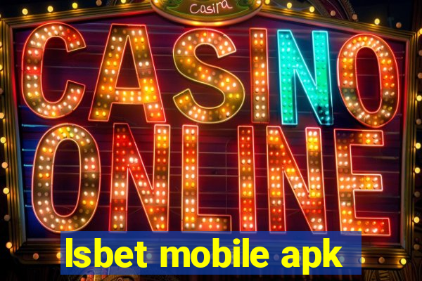 lsbet mobile apk