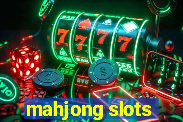 mahjong slots