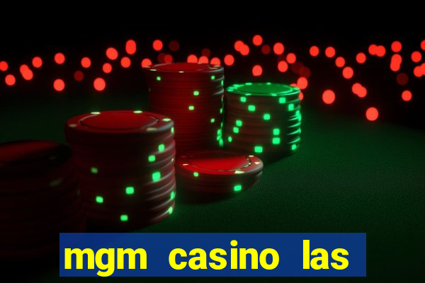 mgm casino las vegas hotel