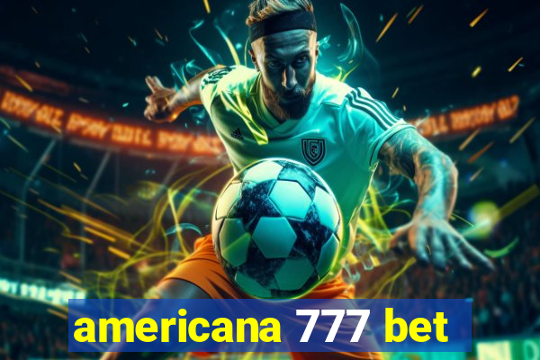 americana 777 bet