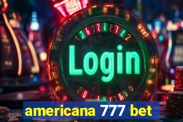 americana 777 bet