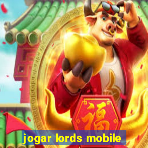 jogar lords mobile