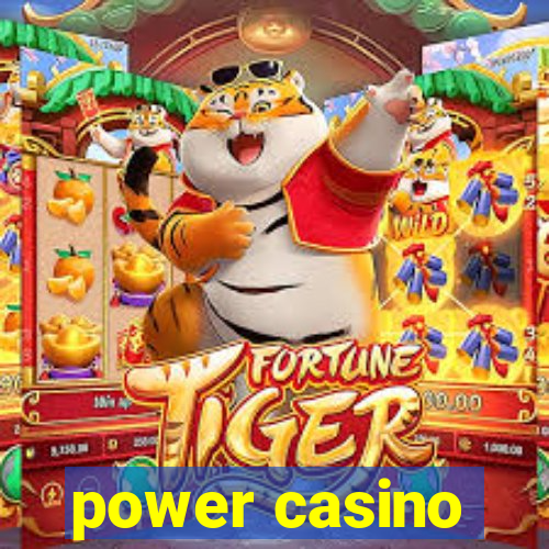 power casino