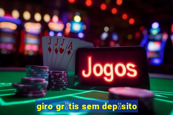 giro gr谩tis sem dep贸sito