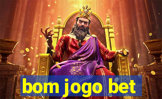 bom jogo bet