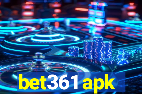 bet361 apk