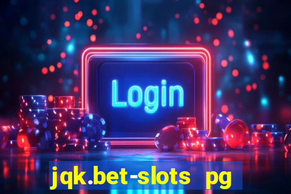 jqk.bet-slots pg online games