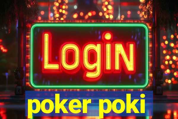 poker poki