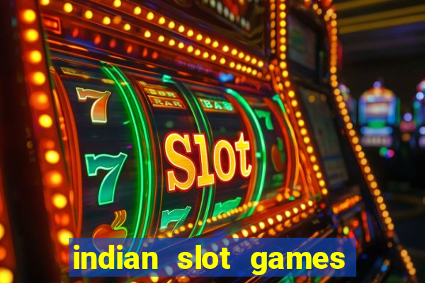 indian slot games real money