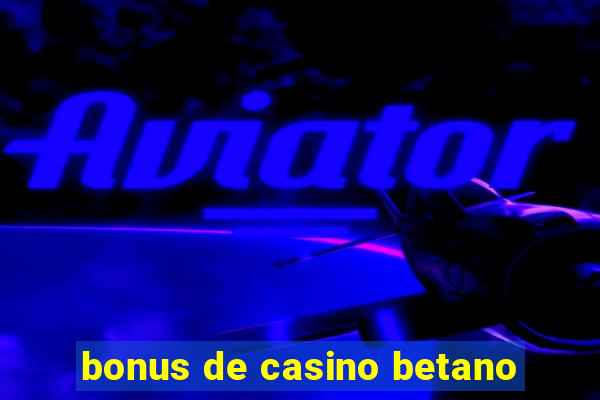 bonus de casino betano