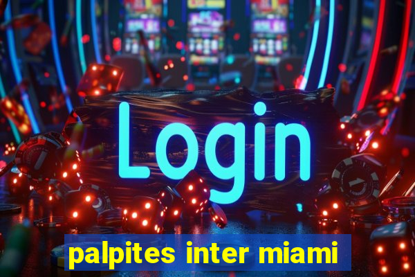 palpites inter miami