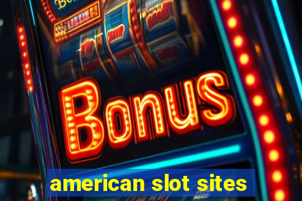 american slot sites