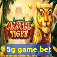 5g game bet