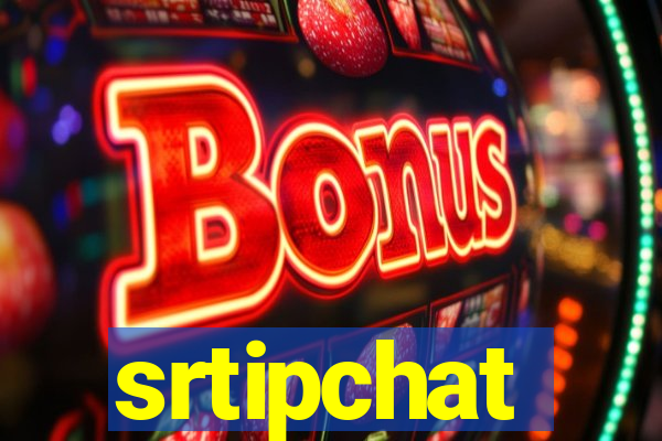 srtipchat