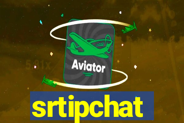 srtipchat