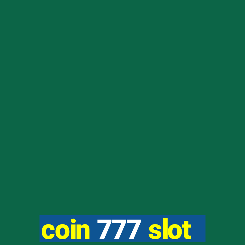 coin 777 slot