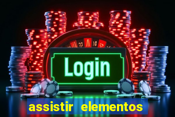 assistir elementos filme completo dublado telegram