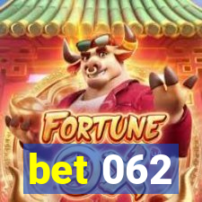 bet 062