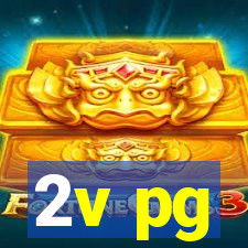 2v pg