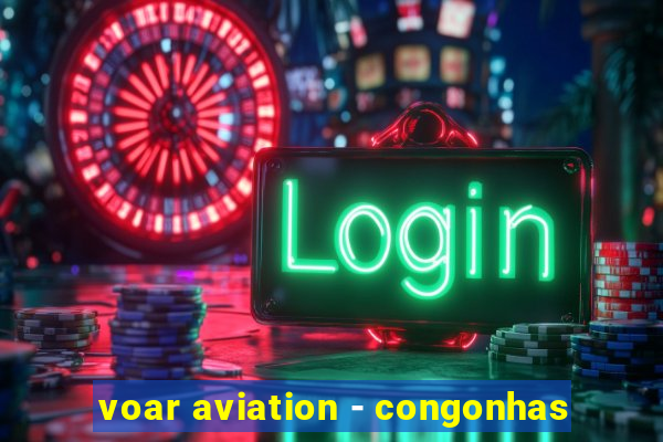 voar aviation - congonhas