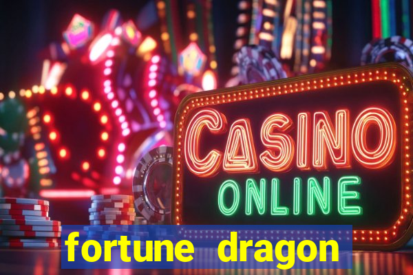 fortune dragon esporte da sorte