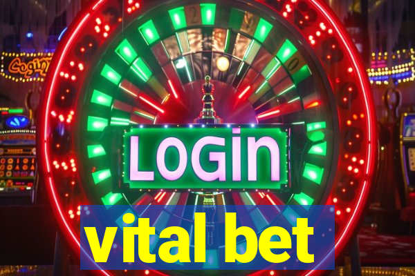 vital bet