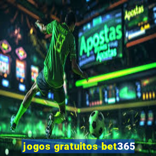 jogos gratuitos bet365