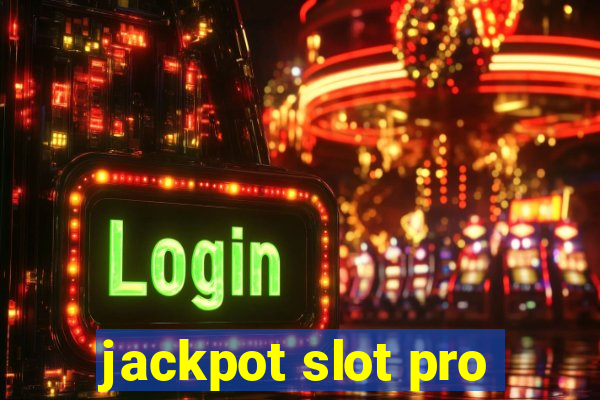 jackpot slot pro