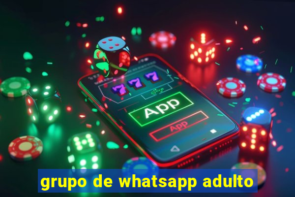 grupo de whatsapp adulto