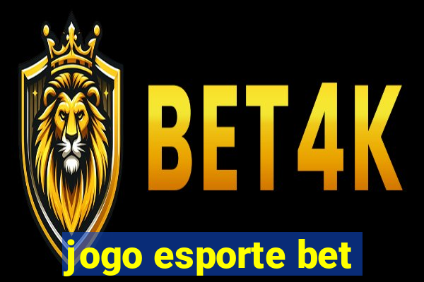 jogo esporte bet