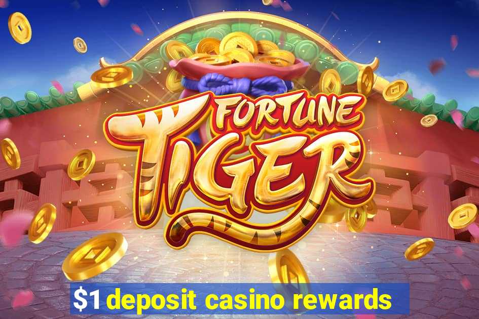 $1 deposit casino rewards