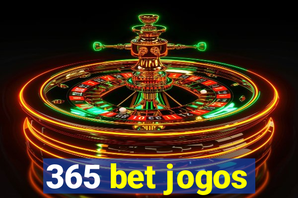 365 bet jogos