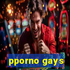 pporno gays