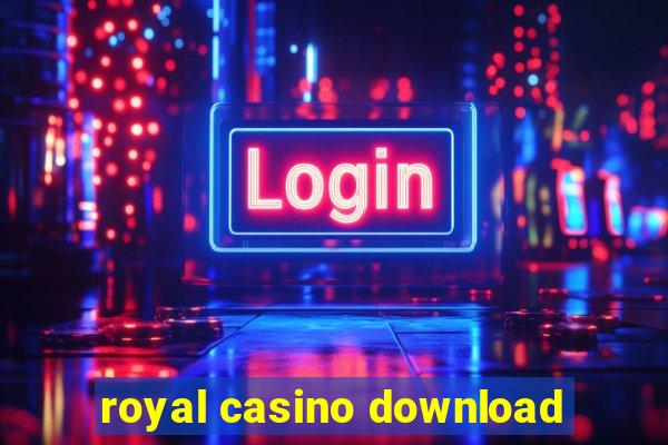 royal casino download