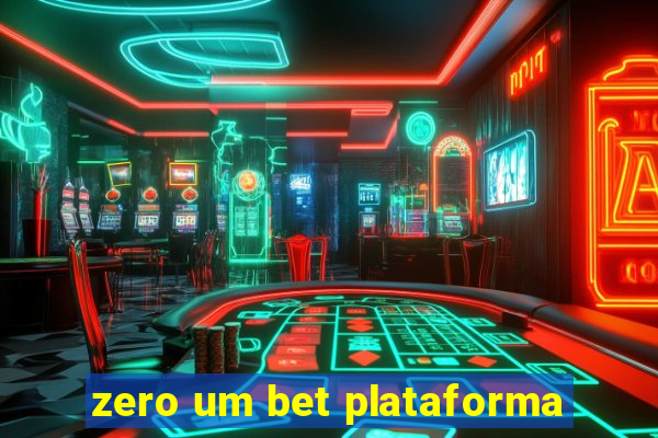 zero um bet plataforma