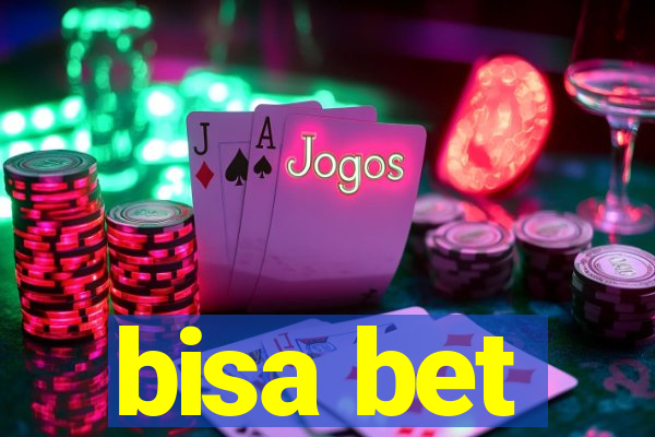 bisa bet