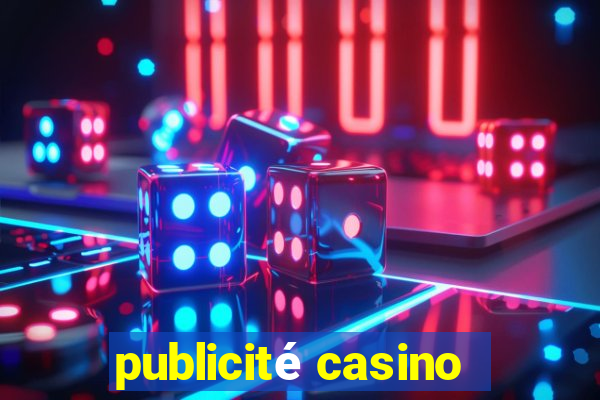 publicité casino