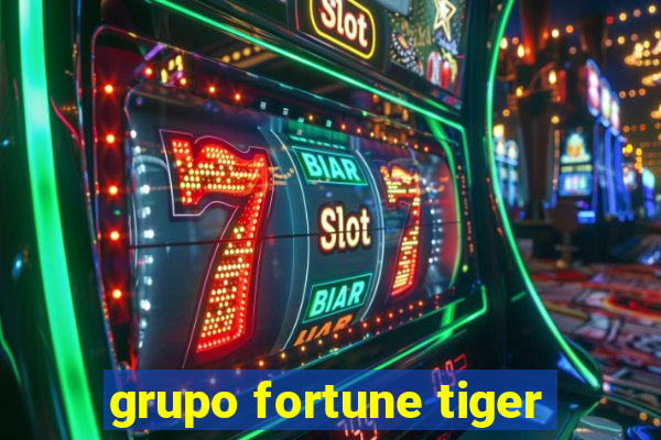 grupo fortune tiger