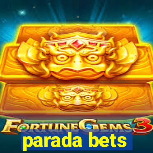 parada bets