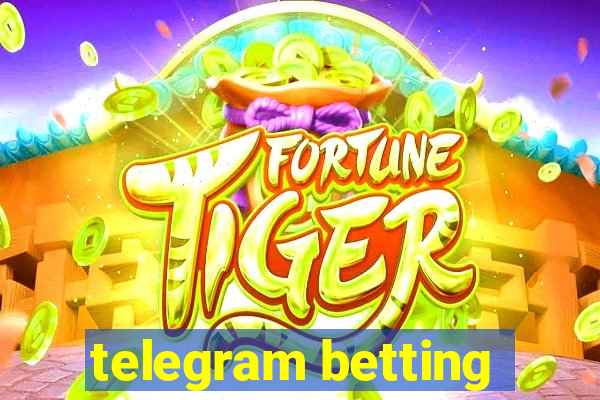 telegram betting