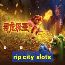 rip city slots