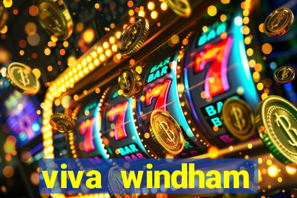 viva windham fortuna beach