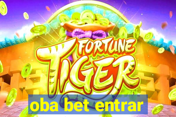 oba bet entrar